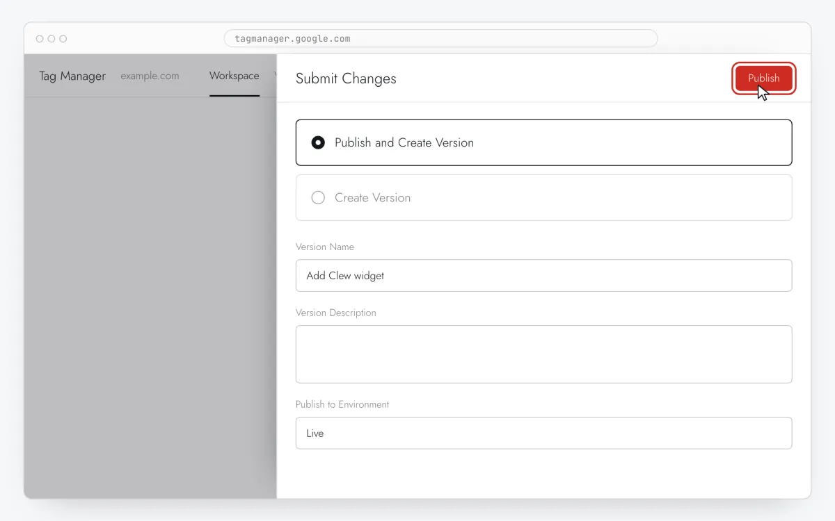 Submit Changes dialog in Google Tag Manager with Publish and Create Version selected and the Publish button highlighted