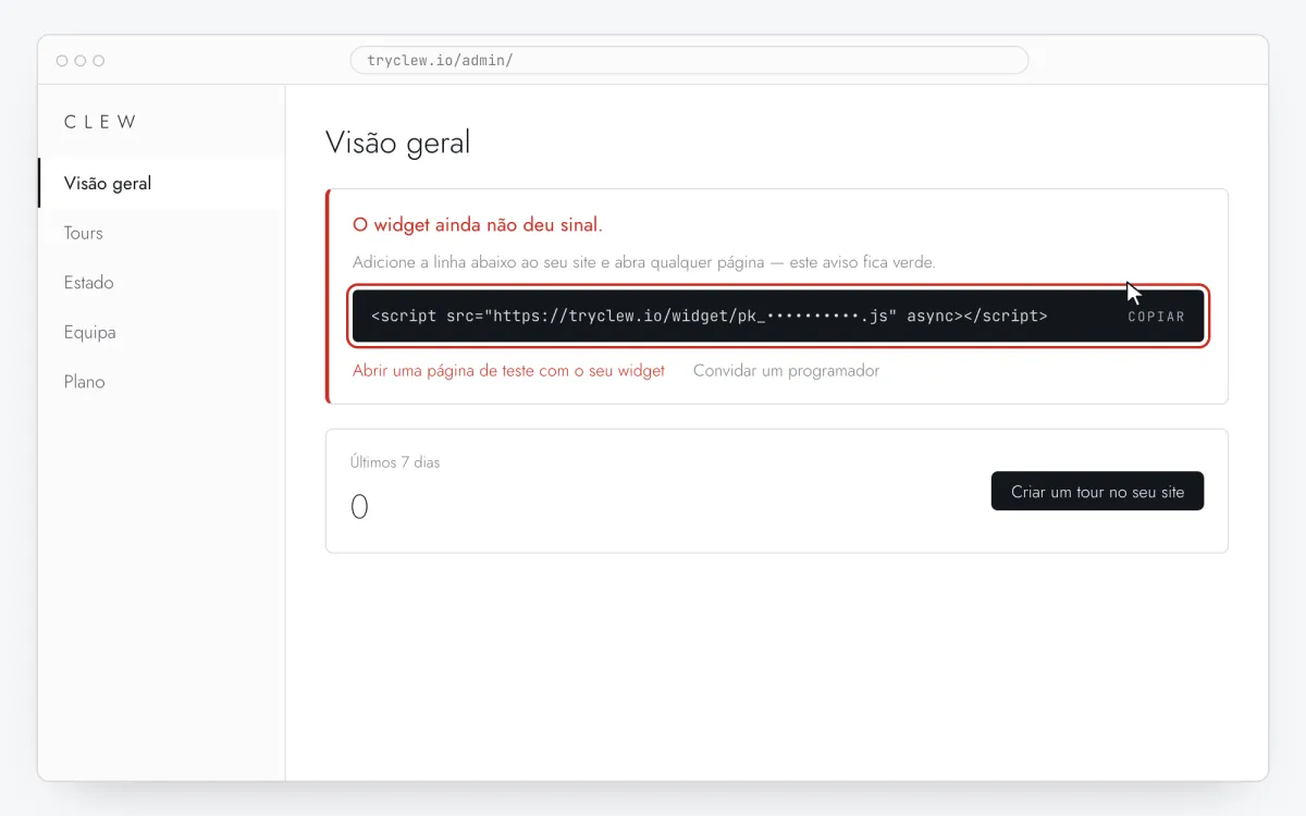 Painel do Clew, secção Visão geral, com o cartão “O widget ainda não deu sinal” e a linha de instalação com a chave oculta